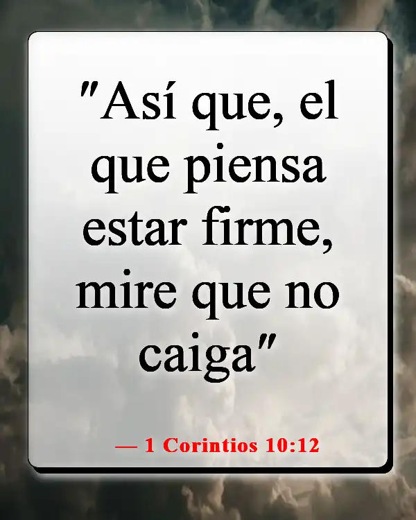 Versículos bíblicos sobre los obstáculos para el crecimiento espiritual (1 Corintios 10:12)