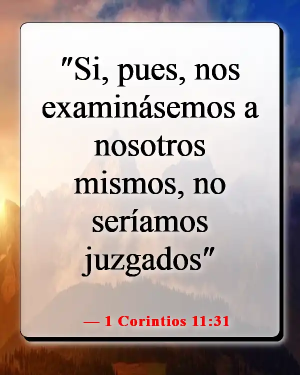 Versículos de la Biblia sobre juzgar a otros con justicia (1 Corintios 11:31)