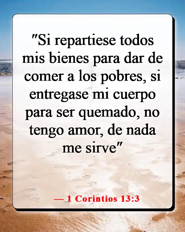 Versículos de la Biblia sobre el cuidado de los pobres y enfermos (1 Corintios 13:3)