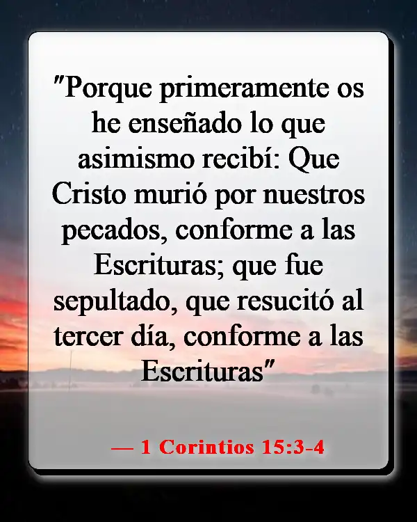 Versículos de la Biblia sobre el plan de salvación de Dios (1 Corintios 15:3-4)