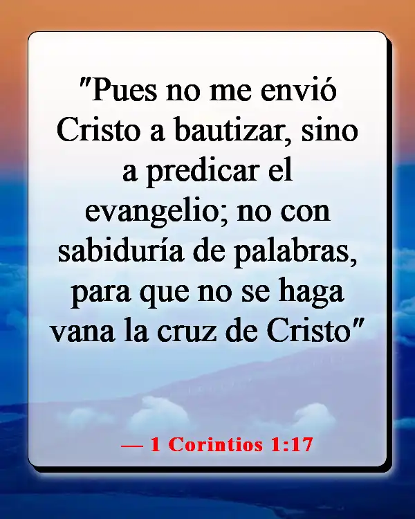 Versículos bíblicos sobre llegar y predicar a los incrédulos (1 Corintios 1:17)