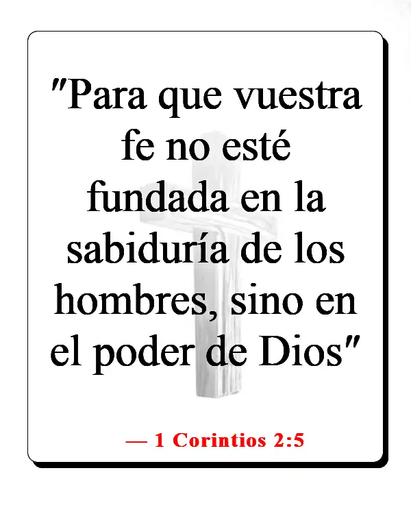 Versículos de la Biblia sobre creer sin ver (1 Corintios 2:5)