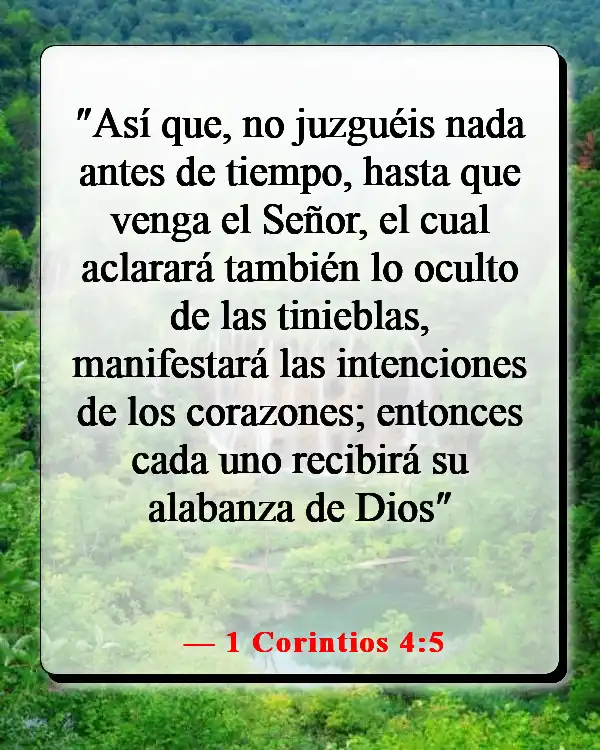 Versículos de la Biblia sobre juzgar a otros con justicia (1 Corintios 4:5)