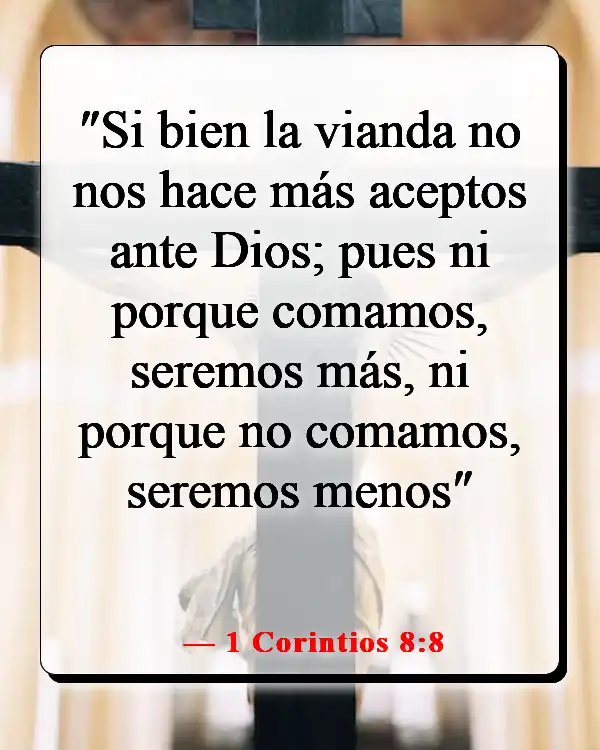 Versículos de la Biblia sobre la comida y la comunión (1 Corintios 8:8)