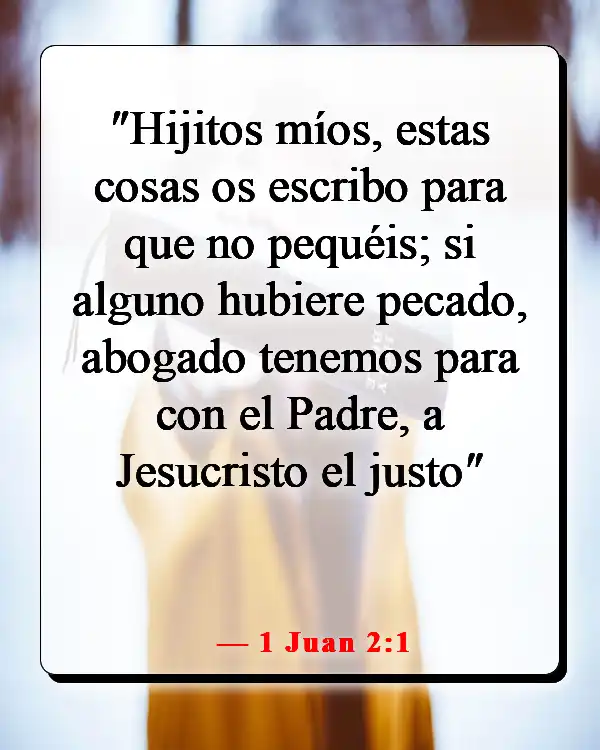 Versículos de la Biblia sobre estar bien con Dios (1 Juan 2:1)