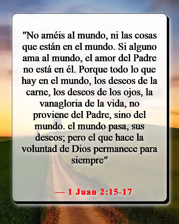 Versículo de la Biblia sobre llenar tu mente con cosas buenas (1 Juan 2:15-17)