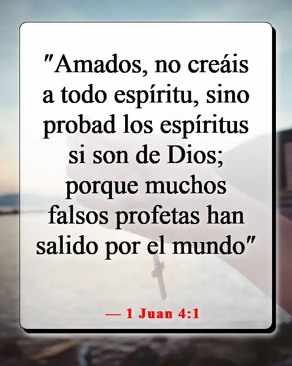 Versículos de la Biblia sobre juzgar a otros con justicia (1 Juan 4:1)