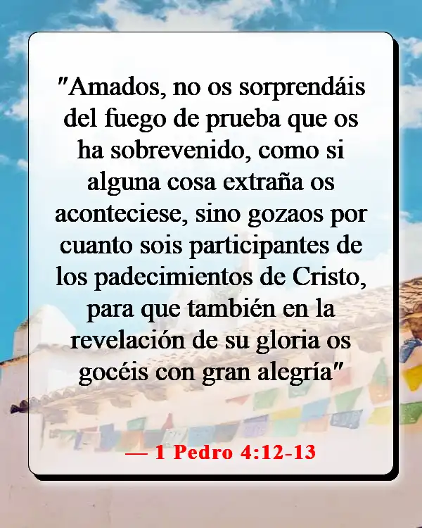 Versículo bíblico sobre las pruebas que nos hacen más fuertes (1 Pedro 4:12-13)