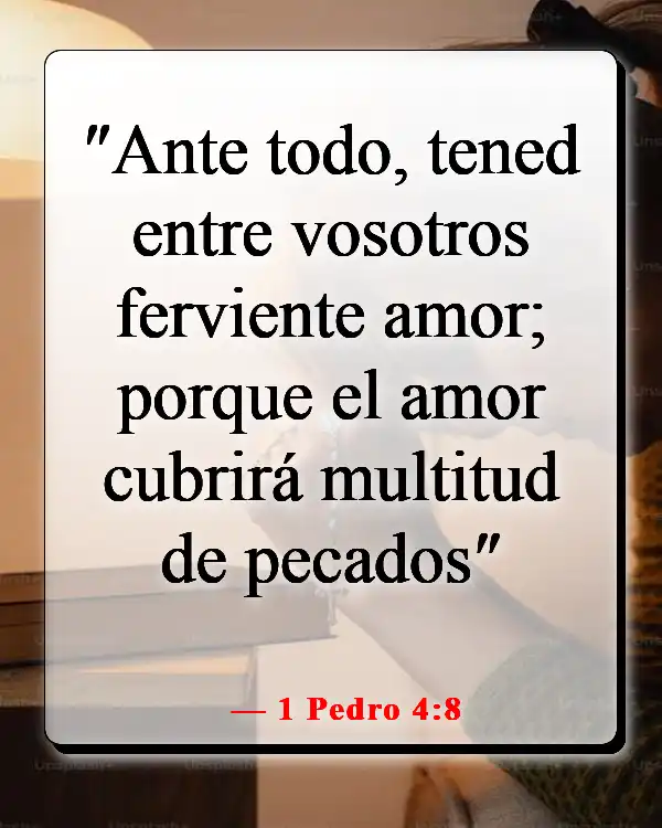 Versículos de la Biblia sobre cómo Dios te envía a la persona correcta (1 Pedro 4:8)