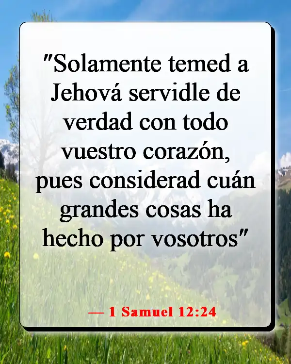 Versículos de la Biblia sobre luchar por lo que es correcto (1 Samuel 12:24)