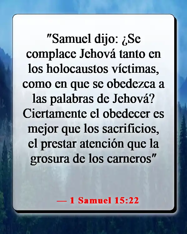 Versículos de la Biblia sobre hacer el mal cuando sabes lo que es correcto (1 Samuel 15:22)