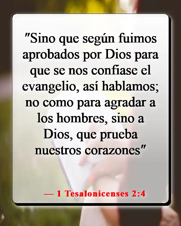 Versículos bíblicos sobre llegar y predicar a los incrédulos (1 Tesalonicenses 2:4)