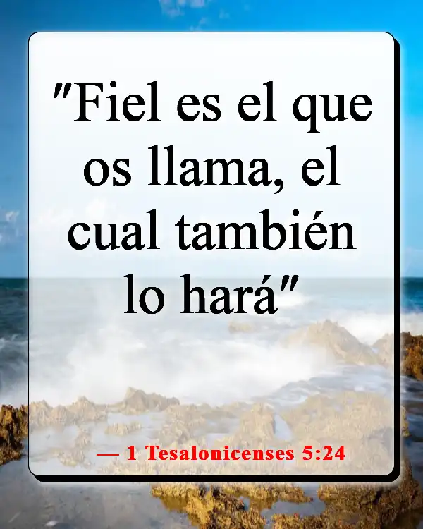 Versículos bíblicos sobre el destino (1 Tesalonicenses 5:24)