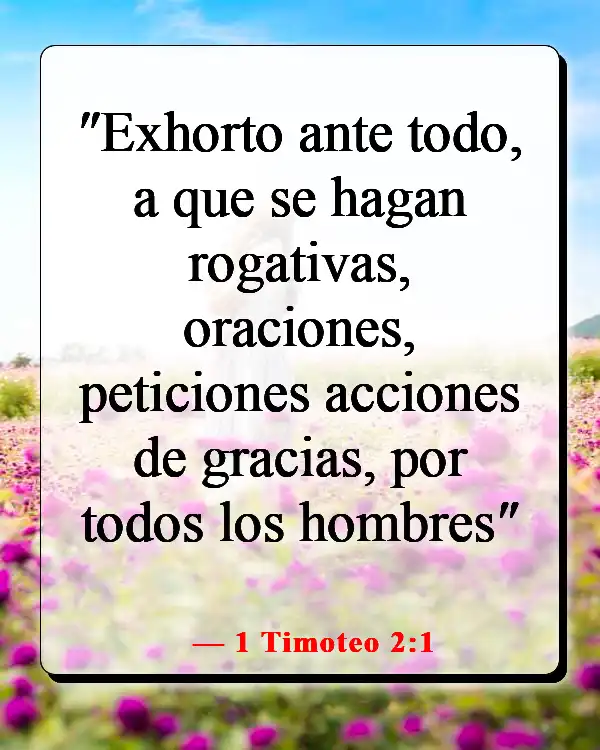 Versículos de la Biblia sobre cómo la oración cambia las cosas (1 Timoteo 2:1)