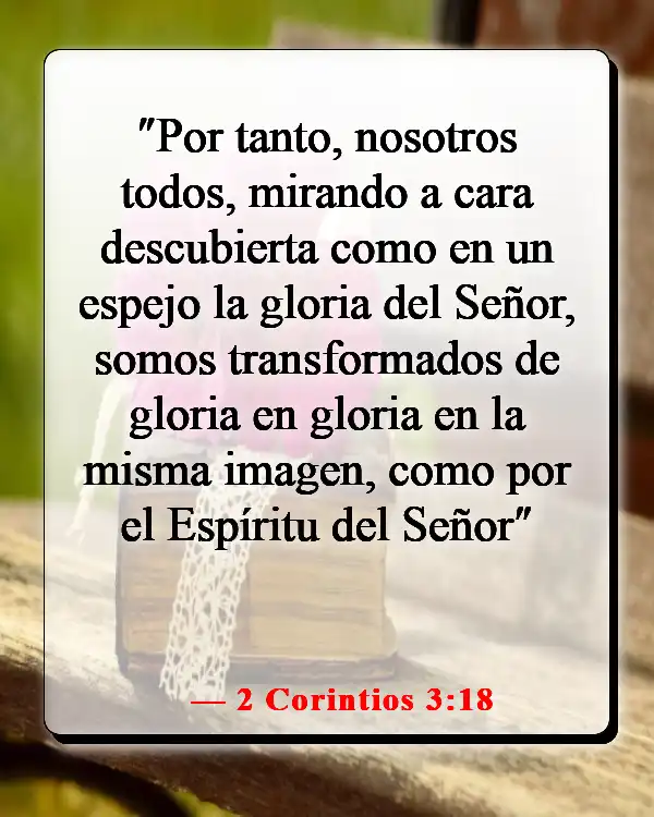 Versículos bíblicos sobre ser más como Jesús (2 Corintios 3:18)