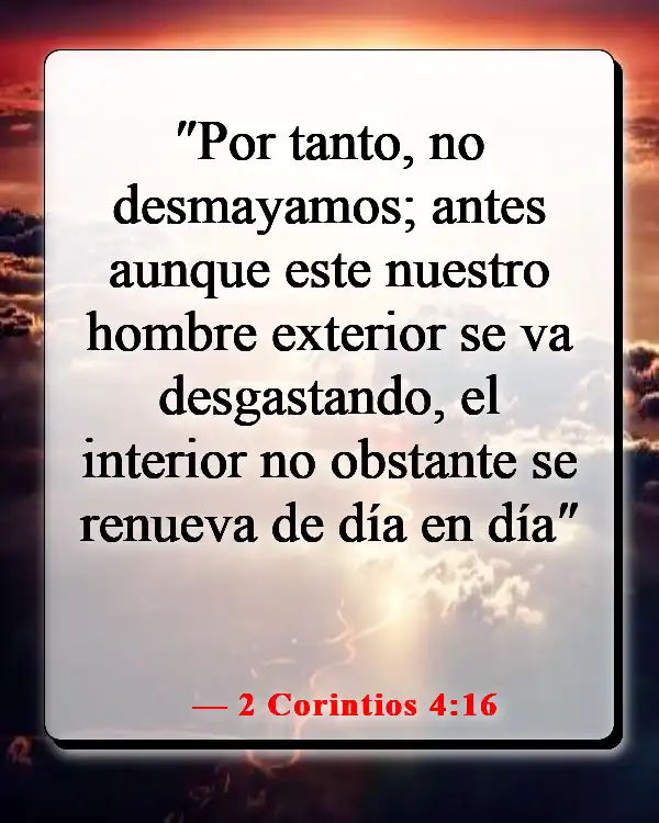 Versículos de la Biblia sobre la sanación de la mente (2 Corintios 4:16)