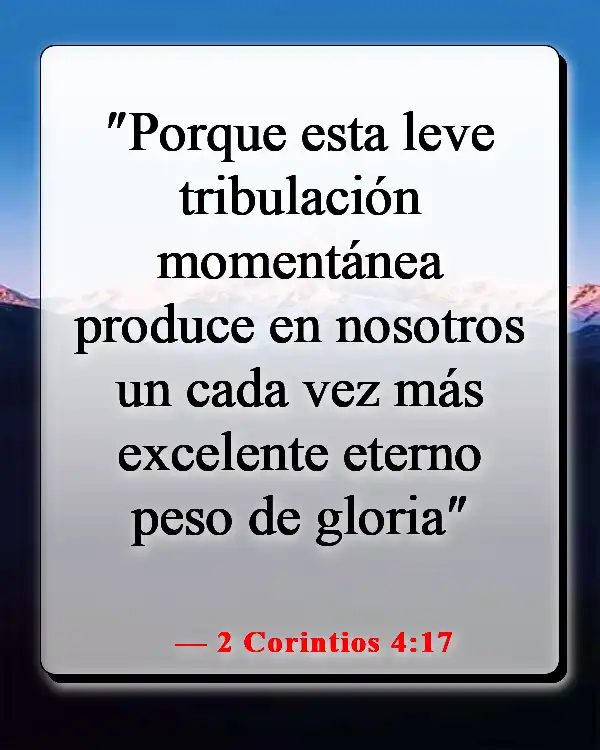 Versículo bíblico sobre las pruebas que nos hacen más fuertes (2 Corintios 4:17)