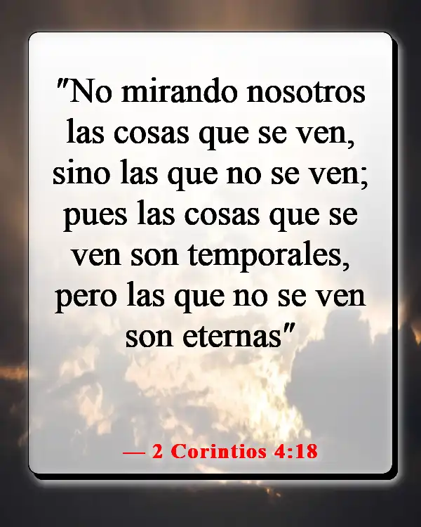 Versículos de la Biblia sobre creer sin ver (2 Corintios 4:18)