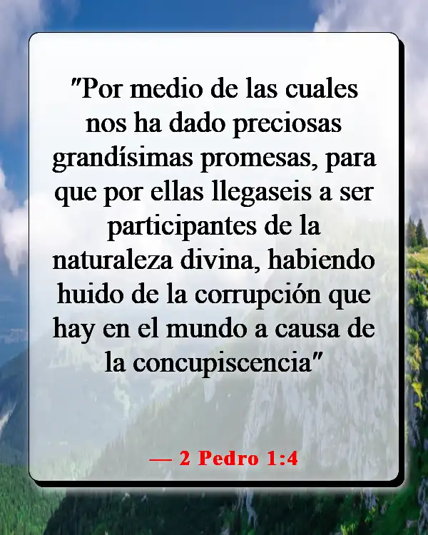 Versículos de la Biblia sobre los deseos mundanos (2 Pedro 1:4)