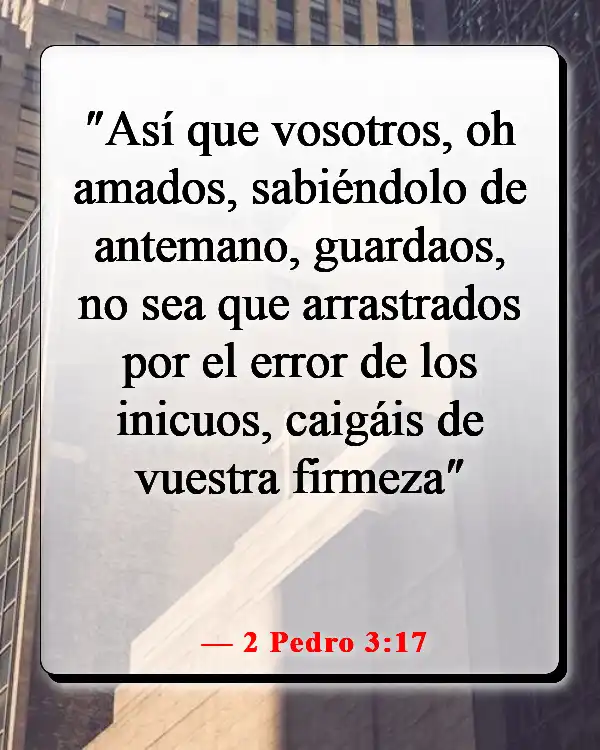 Versículos de la Biblia sobre las distracciones del mundo (2 Pedro 3:17)