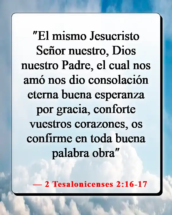 Versículos de la Biblia sobre la esperanza en tiempos difíciles (2 Tesalonicenses 2:16-17)