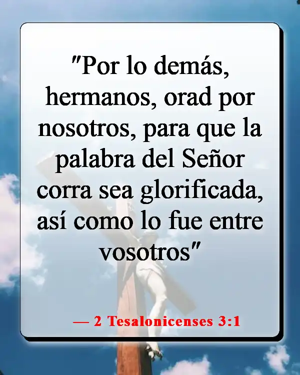 Versículos de la Biblia sobre guiar a otros hacia Dios (2 Tesalonicenses 3:1)