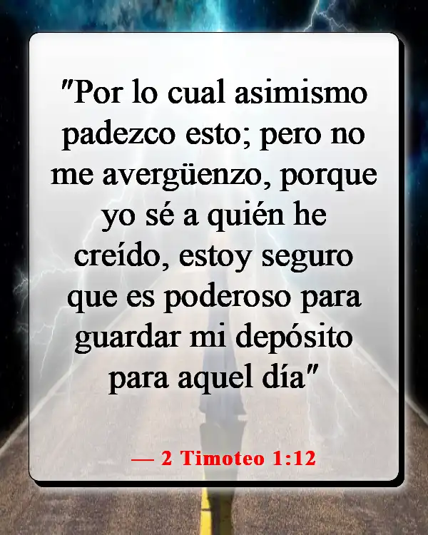 Versículos de la Biblia sobre creer sin ver (2 Timoteo 1:12)