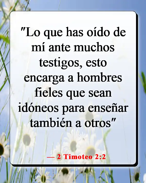 Versículos de la Biblia sobre guiar a otros hacia Dios (2 Timoteo 2:2)