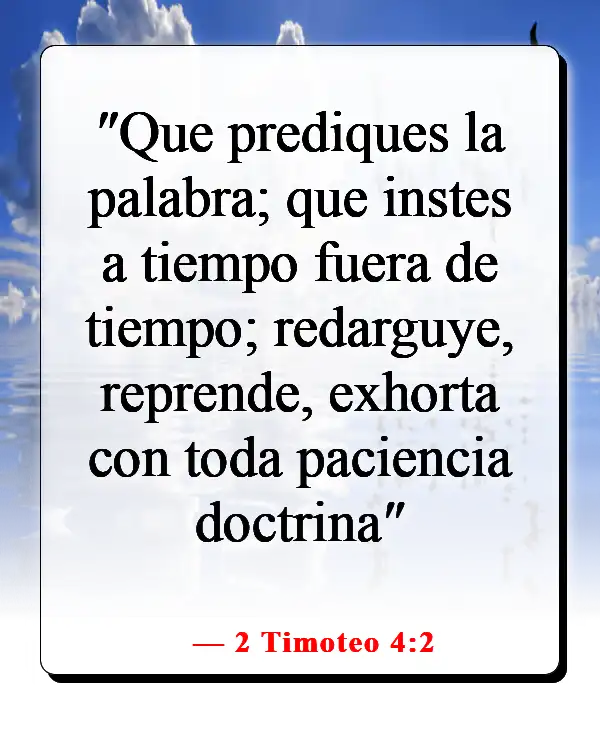 Versículos bíblicos sobre llegar y predicar a los incrédulos (2 Timoteo 4:2)