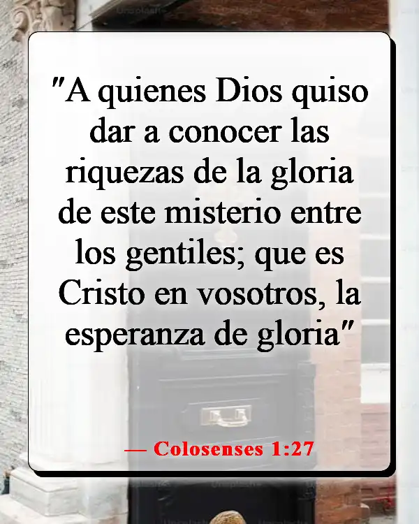 Versículos de la Biblia sobre la esperanza en tiempos difíciles (Colosenses 1:27)