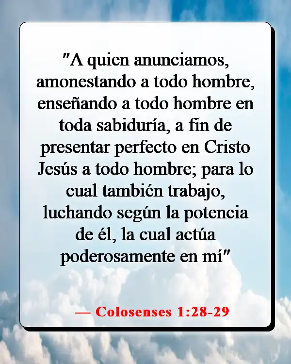 Versículos de la Biblia sobre guiar a otros hacia Dios (Colosenses 1:28-29)