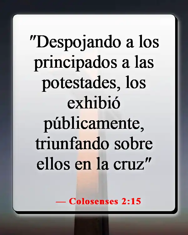 Versículos de la Biblia para cuando el enemigo ataca (Colosenses 2:15)