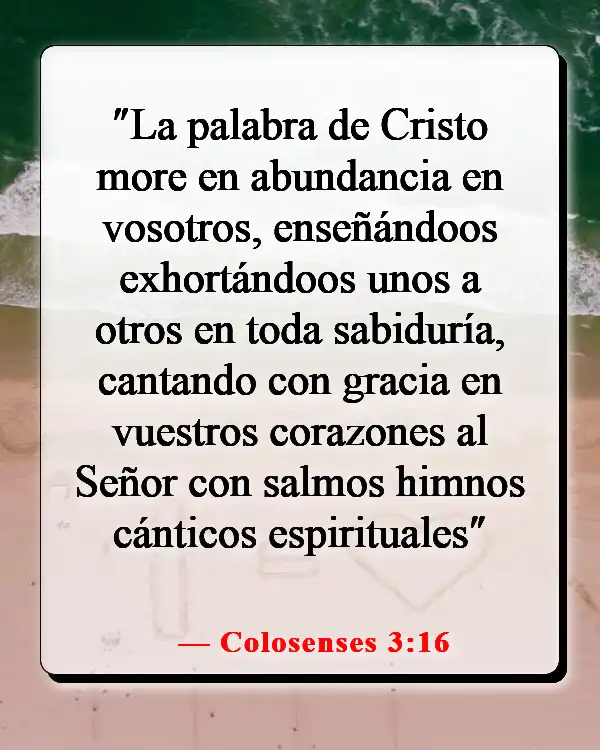 Versículo de la Biblia sobre llenar tu mente con cosas buenas (Colosenses 3:16)