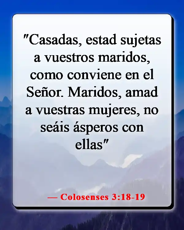 Versículos bíblicos sobre esperar para el matrimonio (Colosenses 3:18-19)
