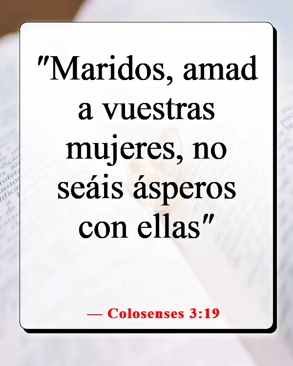 Versículos de la Biblia sobre cómo Dios te envía a la persona correcta (Colosenses 3:19)