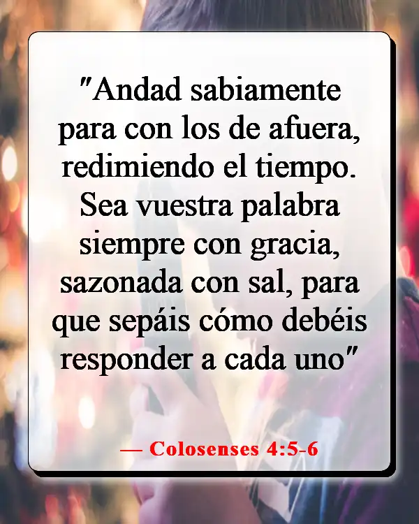 Versículos de la Biblia sobre pasar tiempo con amigos (Colosenses 4:5-6)