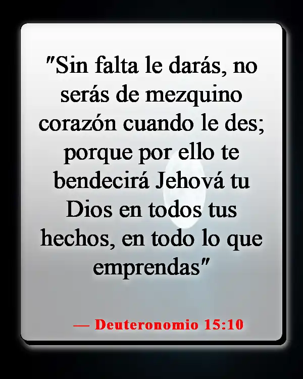 Versículos de la Biblia sobre hacer buenas obras en secreto (Deuteronomio 15:10)