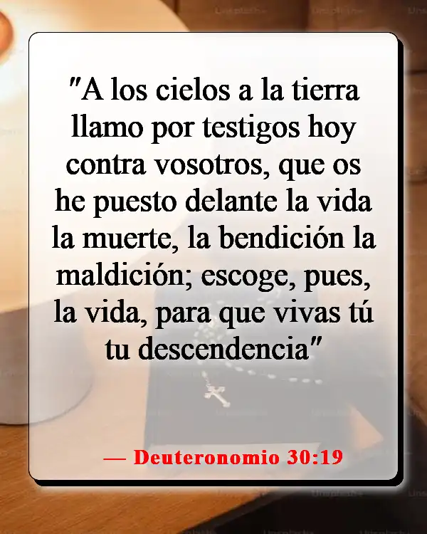 Versículos de la Biblia sobre la libertad de elección (Deuteronomio 30:19)