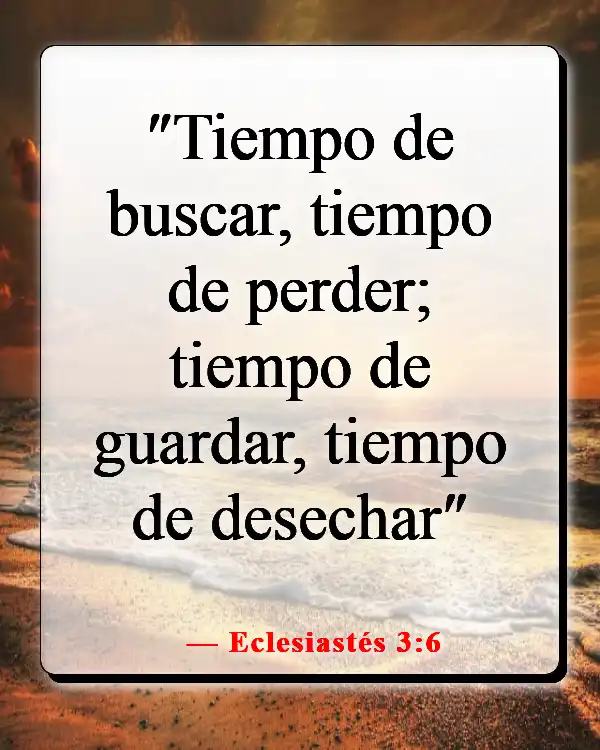 Versículos de la Biblia sobre las estaciones de la vida (Eclesiastés 3:6)