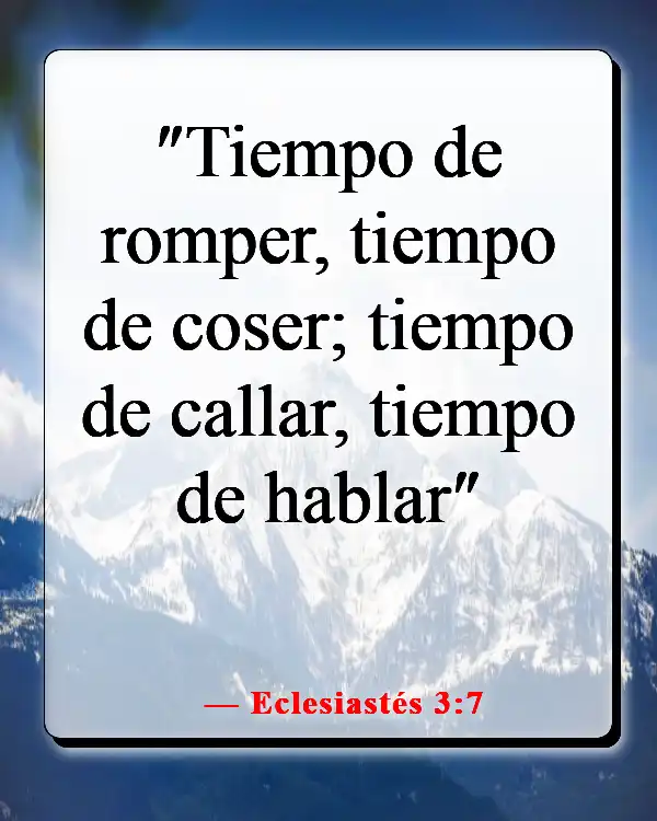 Versículos de la Biblia sobre las estaciones de la vida (Eclesiastés 3:7)