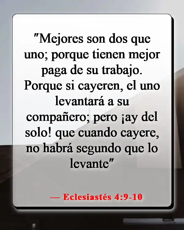 Versículos de la Biblia sobre cómo Dios te envía a la persona correcta (Eclesiastés 4:9-10)