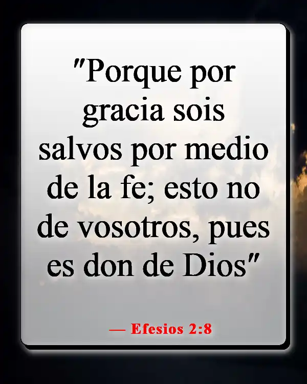 Versículos de la Biblia sobre estar bien con Dios (Efesios 2:8)