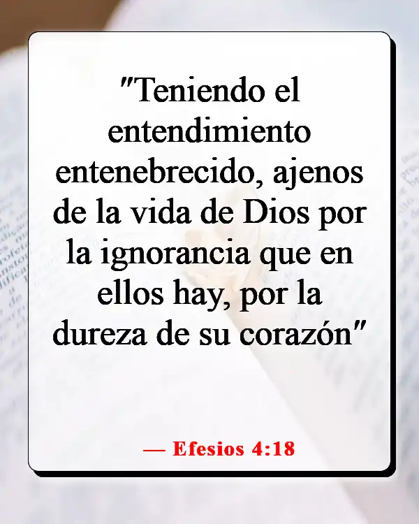 Versículos de la Biblia sobre hacer el mal cuando sabes lo que es correcto (Efesios 4:18)