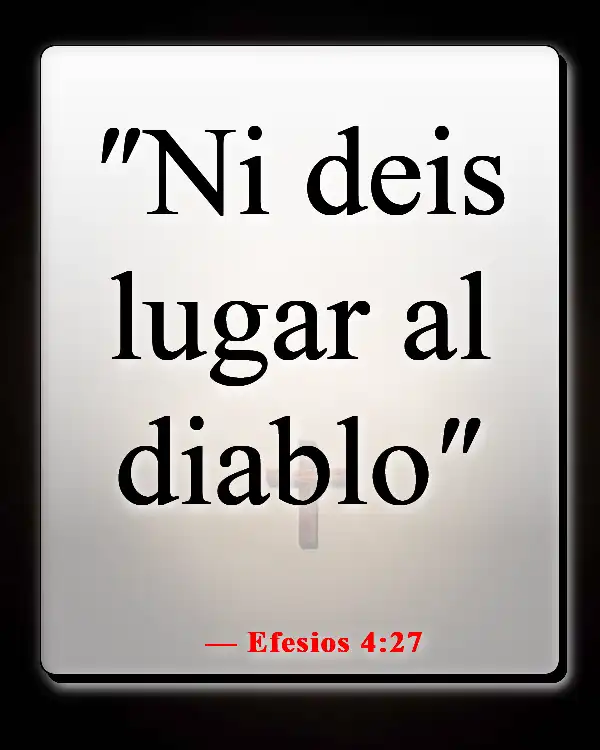 Versículos bíblicos sobre los obstáculos para el crecimiento espiritual (Efesios 4:27)