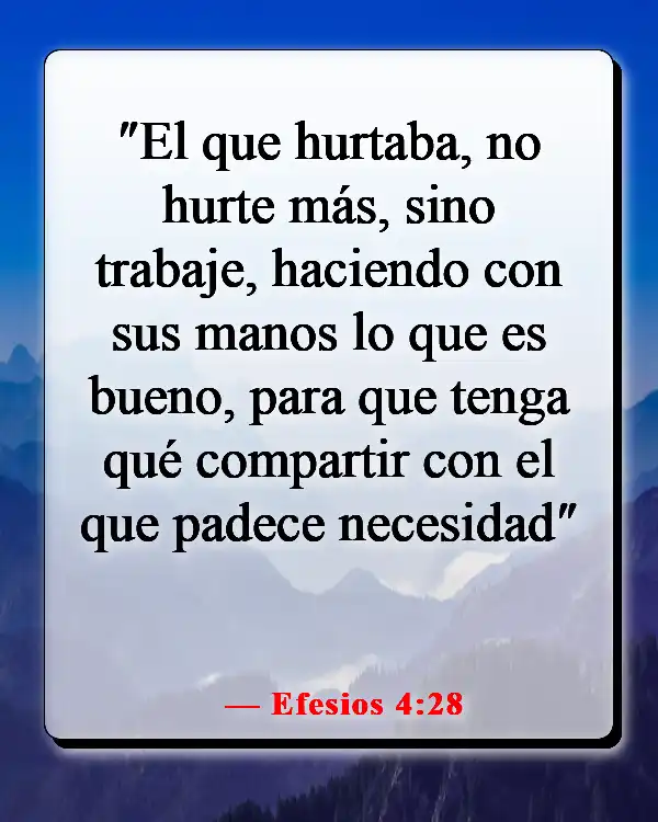 Versículos de la Biblia sobre sembrar y cosechar (Efesios 4:28)