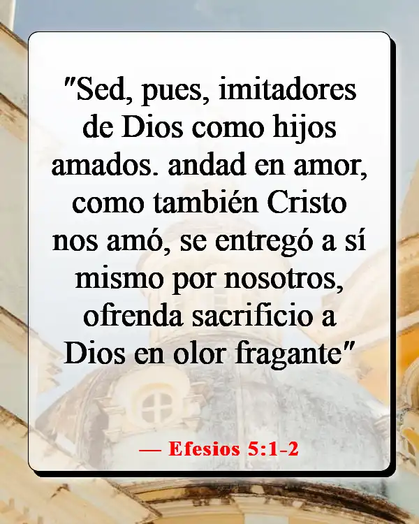 Versículos bíblicos sobre ser más como Jesús (Efesios 5:1-2)