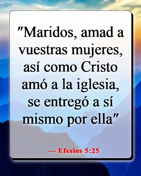 Versículos de la Biblia sobre cómo Dios te envía a la persona correcta (Efesios 5:25)