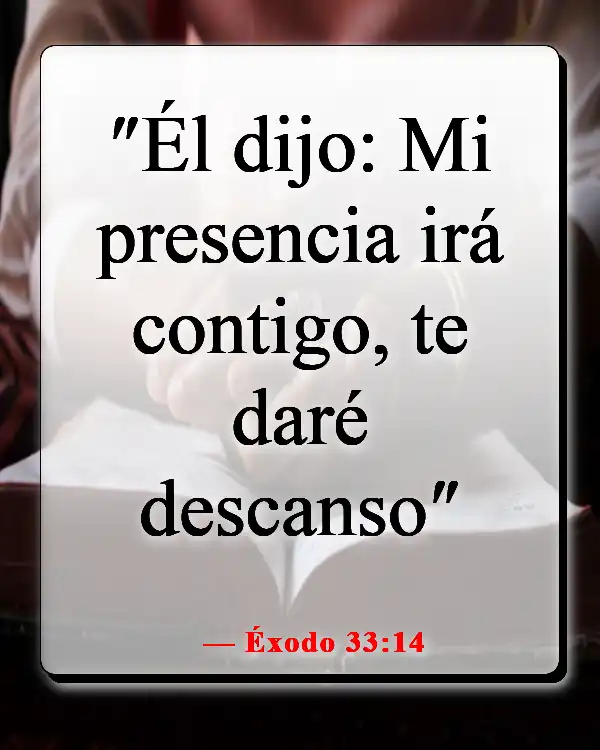 Versículos de la Biblia sobre sentir la presencia de Dios (Éxodo 33:14)