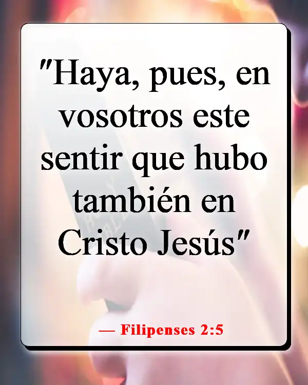 Versículos de la Biblia sobre cambiar tu mentalidad (Filipenses 2:5)