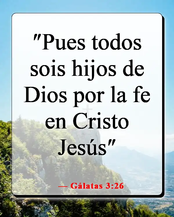 Versículos de la Biblia sobre creer sin ver (Gálatas 3:26)